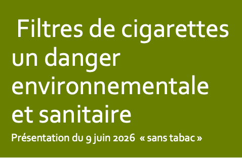 Conférence sur les danger des filtres de cigarettes